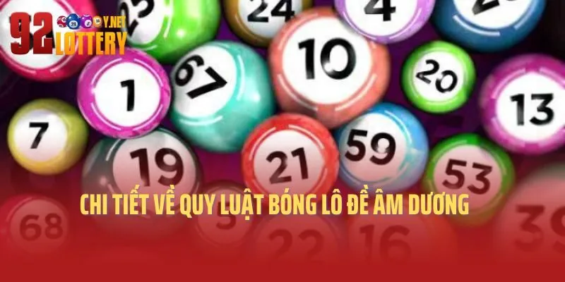 Chi tiết về quy luật bóng lô đề âm dương 