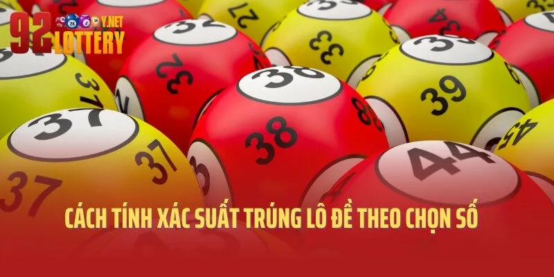 Cách tính xác suất trúng lô đề theo chọn số