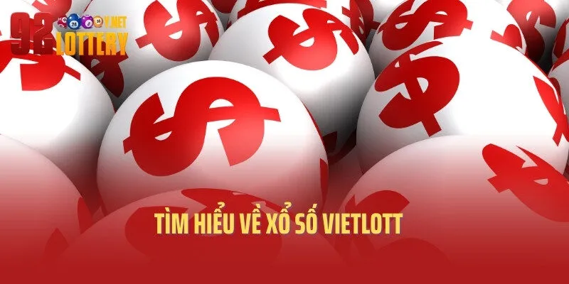 Tìm hiểu về xổ số vietlott
